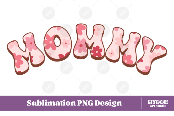 Mommy Png Retro Flowers Mothers Day Png - A Graphic Design Asset for Illustrations