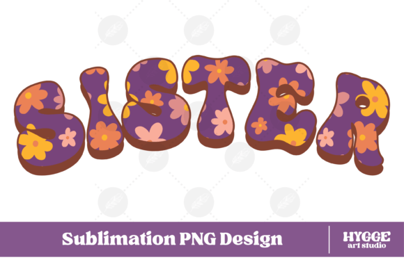 Sister Png Retro Flowers Mothers Day Png for Graphics and Illustrations
